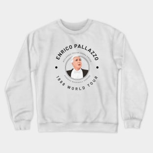 Enrico Pallazzo 1988 World Tour Crewneck Sweatshirt